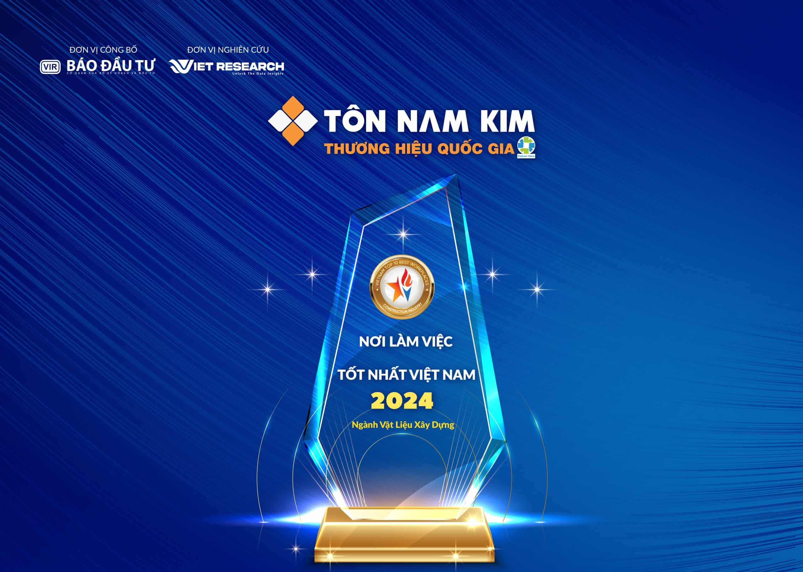 NAM KIM STEEL CONTINUES TO BE HONORED AS A NATIONAL BRAND FOR THE 2024-2026 PERIOD 4 Nam Kim Steel Honored as Top 3 Best Workplaces in Vietnam's Building Materials Industry 2024